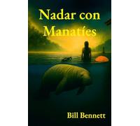 Nadar con Manatíes: Un eco-thriller de justicia y de redención: 1 (Martinez Mysteries)