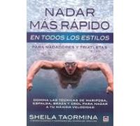 Nadar Mas Rapido En Todos Los Estilos Para Nadadores Y Triatletas