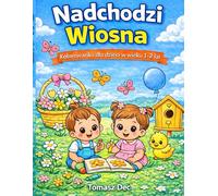 Nadchodzi Wiosna: Kolorowanka dla dzieci w wieku 1-2 lat