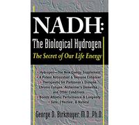 NADH: The Biological Hydrogen : The Secret of Our Life Energy