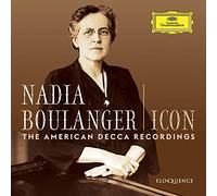 Nadia Boulanger - Icon: The American Decca Recordings