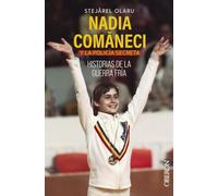Nadia Comaneci Y La Policia Secreta: Historias De La Guerra Fria (libr