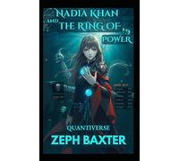 Nadia Khan and the Ring of Power: An Isekai LitRPG Adventure (Quantiverse)