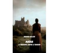 Nadia La Vengeance Contre La Trahison (ebook)
