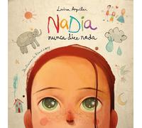 Nadia nunca dice nada (Cuentos infantiles)