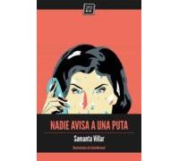 Nadie Avisa A Una Puta (ebook)