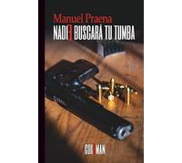 Nadie buscará tu tumba