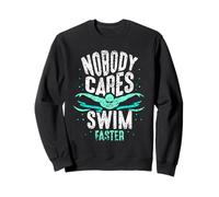 Nadie Cares Swim Faster Team Motivación Lindo Sudadera