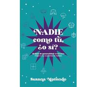 Nadie como tú ¿o sí?: 16 tipos de personalidad: entiéndete mejor a ti y quienes te rodean