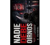 NADIE DEBE OÍRNOS: Thriller distópico de persecución, radio ilegal y red clandestina (La Risa de los Condenados)