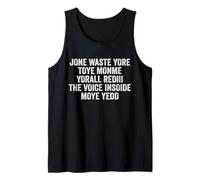 Nadie desperdició más Juguetes Monje Yorall Rediii Voice Inside My Yes Camiseta sin Mangas