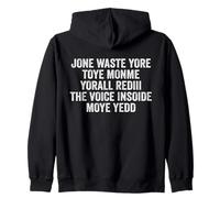 Nadie desperdició más Juguetes Monje Yorall Rediii Voice Inside My Yes Sudadera con Capucha