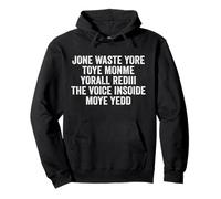Nadie desperdició más Juguetes Monje Yorall Rediii Voice Inside My Yes Sudadera con Capucha