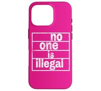Nadie es ilegal Carcasa para iPhone 16 Pro