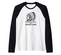 Nadie es Ilegal en Tierras robadas Camiseta Manga Raglan