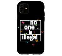 nadie es ilegal -- THE ORIGINAL (Butterfly Edition) Carcasa para iPhone 11