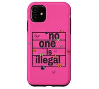 nadie es ilegal -- THE ORIGINAL (Butterfly Edition) Carcasa para iPhone 11
