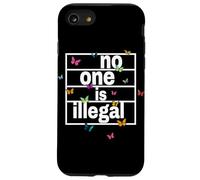 nadie es ilegal -- THE ORIGINAL (Butterfly Edition) Carcasa para iPhone SE (2020) / 7 / 8