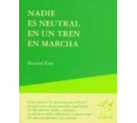 Nadie es neutral en un tren en marcha (Otras Voces)