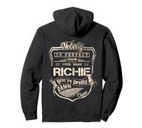 Nadie es perfecto, pero si tu nombre es RICHIE Sudadera con Capucha