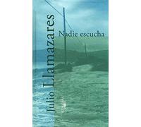 Nadie escucha (TEXTOS DE ESCRITOR)