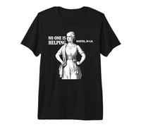 Nadie está ayudando a Martha 30 AD Meme Cristiano sarcástico Camiseta Premium