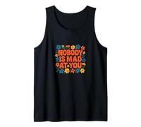 Nadie está Enojado contigo Diseño Suave y tranquilizador de ansiedad Camiseta sin Mangas