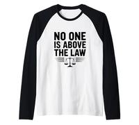 Nadie está por Encima de la Ley Sistema de Justicia Camiseta Manga Raglan