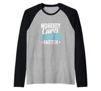 Nadie le Importa Nadar más rápido Divertido Nadador Camiseta Manga Raglan