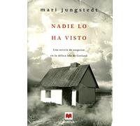 Nadie lo ha visto (Serie Gotland 1): Una novela de suspense en la idílica isla de Gotland (MAEVA noir)
