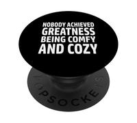 Nadie logró la grandeza Siendo cómodo y Acogedor PopSockets PopGrip Adhesivo