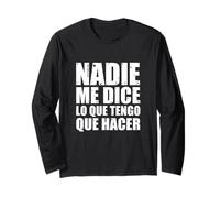 Nadie me Dice lo Que Tengo Que Hacer Manga Larga