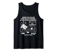 Nadie me Dijo Que Cuando Tienes un Marido Sus Orejas se Venden Camiseta sin Mangas