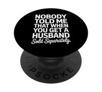 Nadie me dijo que el esposo se vendió por separado Matrimonio divertido Mujeres PopSockets PopGrip Adhesivo