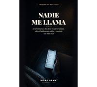 Nadie me llama: El método de 90 días para recuperar amigos, salir del aislamiento adulto y construir una tribu real (Edición de bolsillo)