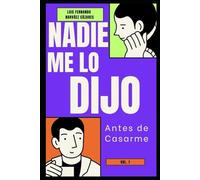 Nadie me lo dijo ANTES de CASARME