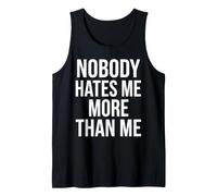 Nadie me Odia más Que yo Diseño de Citas Camiseta sin Mangas