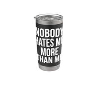 Nadie me odia más que yo Diseño de citas Vaso térmico de acero inoxidable de doble pared