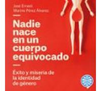 Nadie nace en un cuerpo equivocado