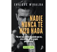 Nadie nunca te hizo nada: "No eres una víctima del mundo que ves, eres víctima de tus propios pensamientos" (Sabiduría para todos)