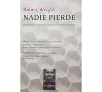 Nadie pierde: La teoría de juegos y la lógica del destino humano: 89 (Metatemas)