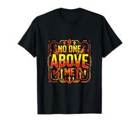 Nadie por Encima de mí, diseño de motivación audaz Camiseta
