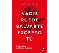 Nadie Puede Salvarte Excepto Tú