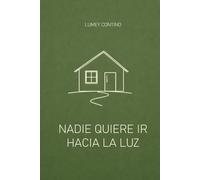 Nadie quiere ir hacia la luz: Biografía