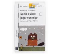 Nadie quiere jugar conmigo: 67 (El Barco de Vapor Blanca)