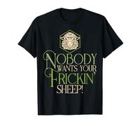 Nadie quiere tu juego de mesa de ovejas frickin Camiseta