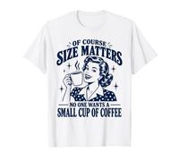 Nadie Quiere una pequeña Taza de café café sarcástico de los años 50 Camiseta
