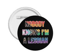 Nadie sabe que soy lesbiana. Pin divertido del Orgullo Gay LGBTQ. Botones redondos. Insignias. 1 unidad.