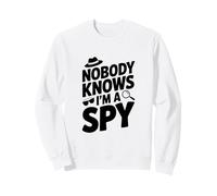 Nadie Sabe Que Soy un espía Agente Secreto Divertido Humor Sudadera