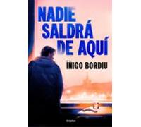 Nadie saldrá de aquí